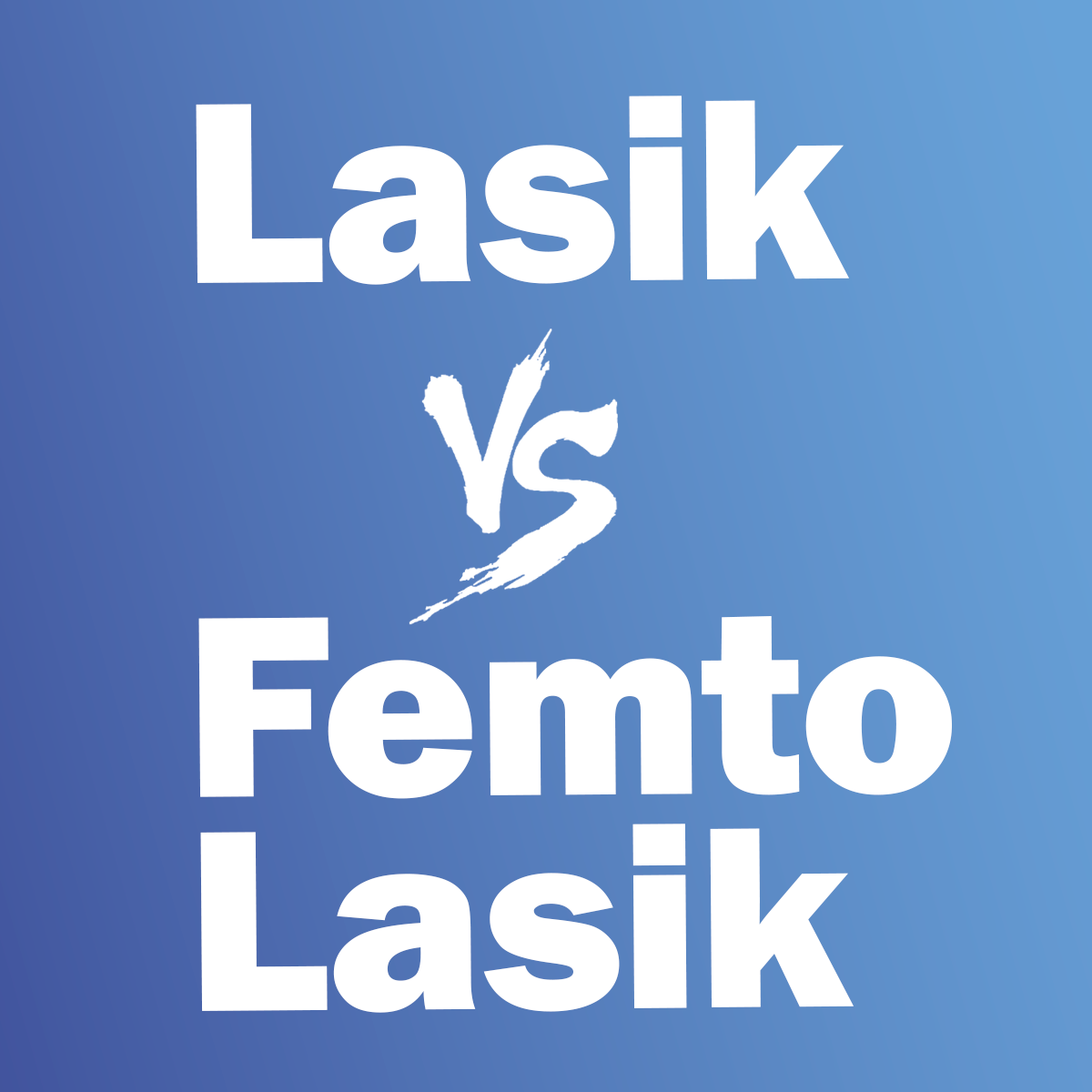 Femto-LASIK